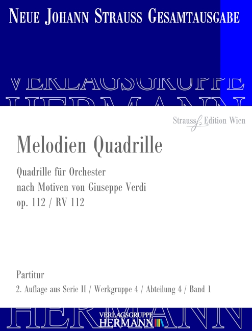 Strauss (Sohn), Johann, Melodien Quadrille op. 112 RV 112&nbsp;&nbsp;Orchester&nbsp;&nbsp;Partitur und Kritischer Bericht