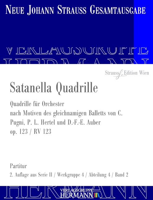 Strauss (Sohn), Johann, Satanella Quadrille op. 123 RV 123&nbsp;&nbsp;Orchester&nbsp;&nbsp;Partitur und Kritischer Bericht