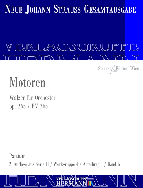 Strauss (Sohn), Johann, Motoren op. 265 RV 265&nbsp;&nbsp;Orchester&nbsp;&nbsp;Partitur und Kritischer Bericht