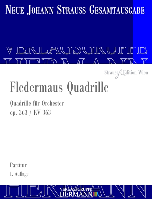 Strauss (Sohn), Johann, Fledermaus Quadrille op. 363 RV 363&nbsp;&nbsp;Orchester&nbsp;&nbsp;Partitur und Kritischer Bericht