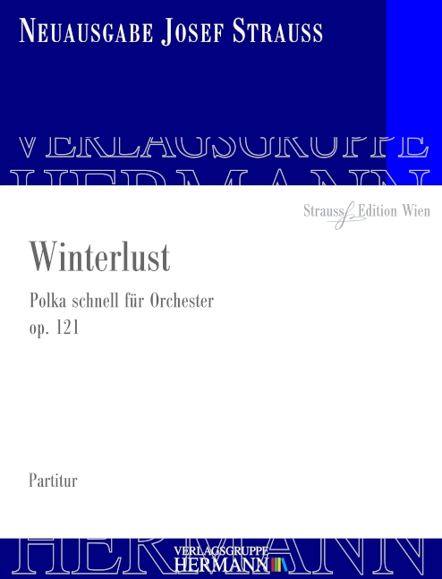 Winterlust op. 121  für Orchester  Partitur und Kritischer Bericht