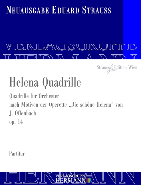 Strauss, Eduard, Helena Quadrille op. 14&nbsp;&nbsp;Orchester&nbsp;&nbsp;Partitur und Kritischer Bericht