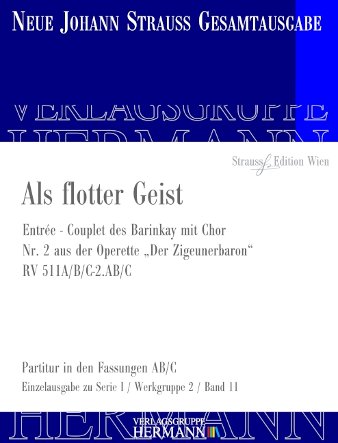 Strauss (Son), Johann, Der Zigeunerbaron - Als flotter Geist (Nr. 2) RV&nbsp;&nbsp;Tenor, Chor und Orchester&nbsp;&nbsp;Partitur