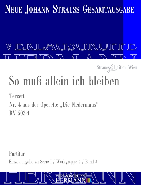 Strauss (Sohn), Johann, Die Fledermaus - So muss allein ich bleiben (Nr.&nbsp;&nbsp;Soli und Orchester&nbsp;&nbsp;Partitur
