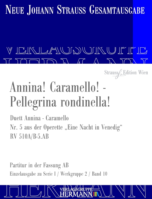 Strauss (Sohn), Johann, Eine Nacht in Venedig - Annina! Caramello! - Pe&nbsp;&nbsp;Sopran, Tenor und Orchester&nbsp;&nbsp;Partitur