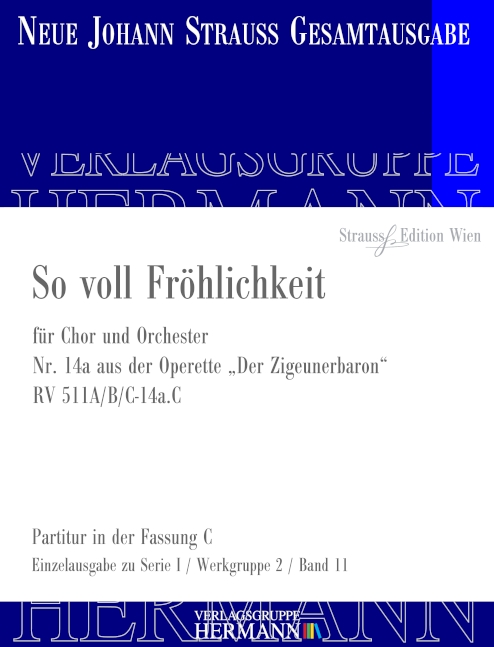 Strauss (Son), Johann, Der Zigeunerbaron - So voll Fröhlichkeit (Nr. 14&nbsp;&nbsp;Chor und Orchester&nbsp;&nbsp;Partitur