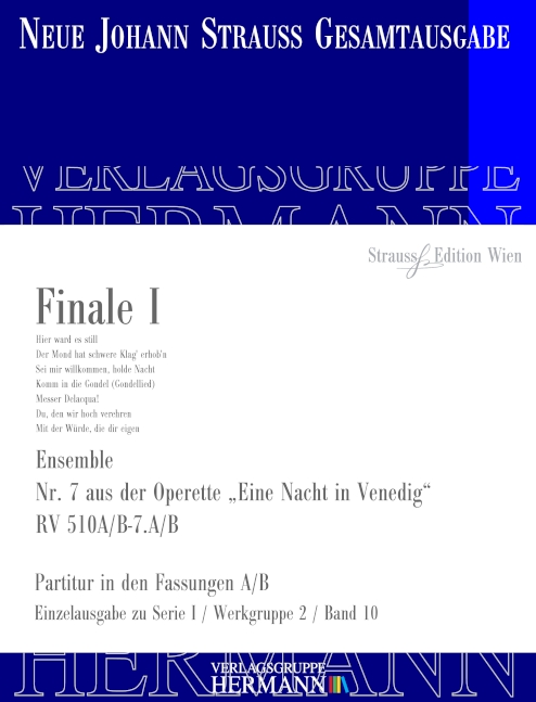 Strauss (Son), Johann, Eine Nacht in Venedig - Finale I (Nr. 7) RV 510A&nbsp;&nbsp;Soli, Chor und Orchester&nbsp;&nbsp;Partitur