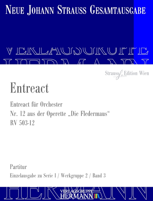 Strauss (Sohn), Johann, Die Fledermaus - Entreact (Nr. 12) RV 503-12&nbsp;&nbsp;Orchester&nbsp;&nbsp;Partitur