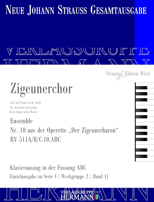 Strauss (Son), Johann, Der Zigeunerbaron - Ensemble (Nr. 10) RV 51A/B/C&nbsp;&nbsp;Bariton, Chor und Orchester&nbsp;&nbsp;Klavierauszug