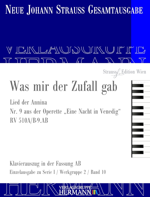 Strauss (Sohn), Johann, Eine Nacht in Venedig - Was mir der Zufall gab &nbsp;&nbsp;Sopran und Orchester&nbsp;&nbsp;Klavierauszug