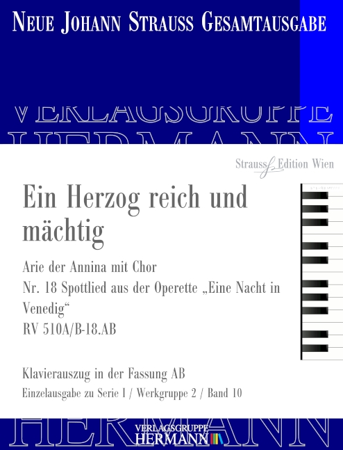 Strauss (Son), Johann, Eine Nacht in Venedig - Ein Herzog reich und mäc&nbsp;&nbsp;Sopran, Frauenchor und Orchester&nbsp;&nbsp;Klavierauszug