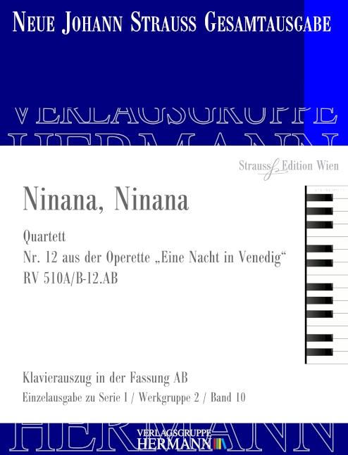 Strauss (Son), Johann, Eine Nacht in Venedig - Ninana, Ninana (Nr. 12) &nbsp;&nbsp;Soli und Orchester&nbsp;&nbsp;Klavierauszug