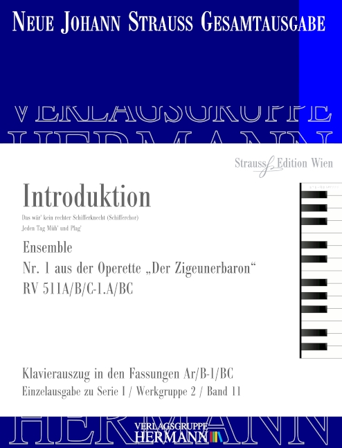 Strauss (Sohn), Johann, Der Zigeunerbaron - Introduktion RV 511A/B/C-1.&nbsp;&nbsp;Soli, Chor und Orchester&nbsp;&nbsp;Klavierauszug