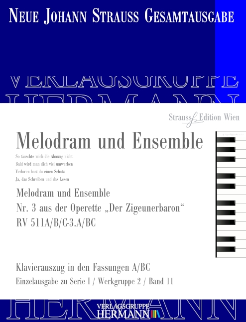 Strauss (Sohn), Johann, Der Zigeunerbaron - Melodram und Ensemble (Nr. &nbsp;&nbsp;Soli (SMez2TB), Chor und Orchester&nbsp;&nbsp;Klavierauszug