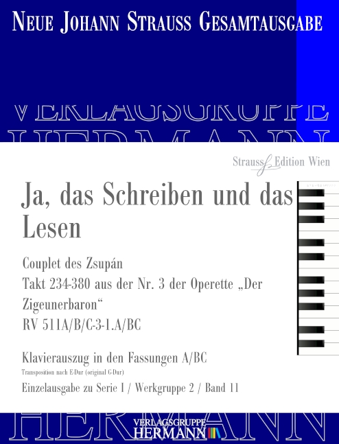 Strauss (Son), Johann, Ja, das Schreiben und das Lesen RV 511A/B/C-3&nbsp;&nbsp;Tenor / Bariton und Orchester&nbsp;&nbsp;Klavierauszug