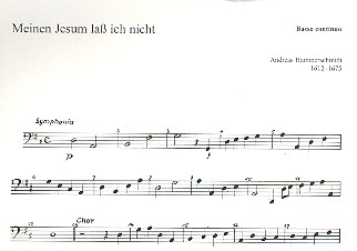 Meinen Jesum lass ich nicht&nbsp;&nbsp;für 5 Stimmen (SSATB) (gem Chor) und Instrumente&nbsp;&nbsp;Basso continuo