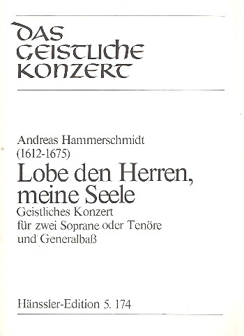 Lobe den Herren, meine Seele&nbsp;&nbsp;für 2 Soprane (Tenöre) und Bc&nbsp;&nbsp;Partitur