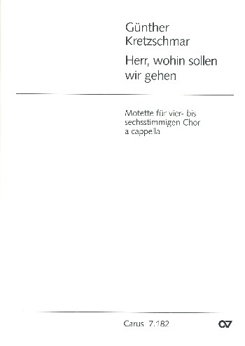 Herr wohin sollen wir gehen  für gem Chor a cappella  Partitur