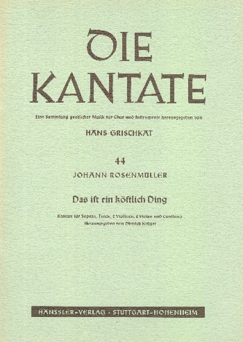 Das ist ein köstlich Ding&nbsp;&nbsp;für Sopran, Tenor, Streicher und Bc&nbsp;&nbsp;Partitur