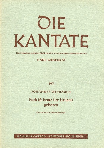 Euch ist heute der Heiland geboren&nbsp;&nbsp;für Sopran, Tenor (Chor) und Orgel&nbsp;&nbsp;Partitur