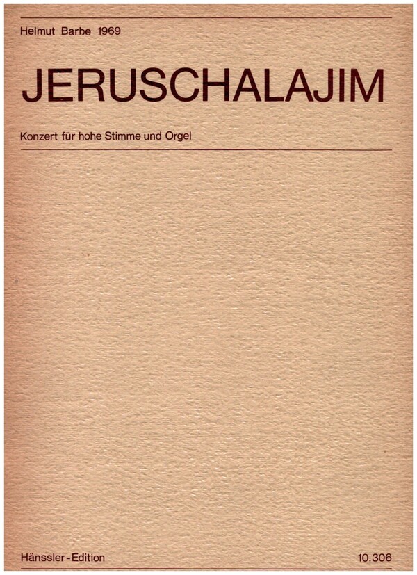 Jeruschalajim&nbsp;&nbsp;für Gesang (hoch) und Orgel&nbsp;&nbsp;