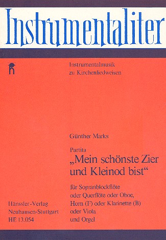 Mein schönste Zier und Kleinod bist für&nbsp;&nbsp;Sopranblockflöte (Fl/Ob), Horn (Klar/Va)&nbsp;&nbsp;und Orgel,  Partitur und Stimmen