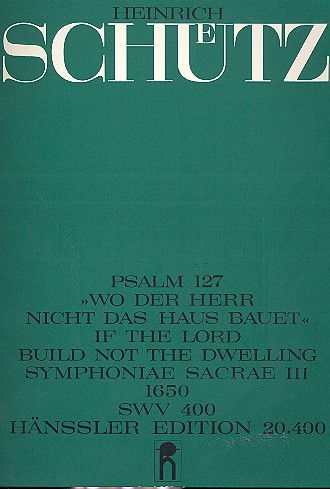 Wo der Herr nicht das Haus bauet op.12,3&nbsp;&nbsp;SWV400 für gem Chor, Instrumente und Bc&nbsp;&nbsp;Partitur (dt/en)
