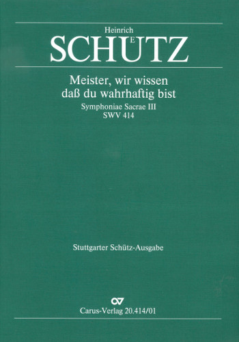 Meister wir wissen dass du wahrhaftig bist op.12,17 SWV414&nbsp;&nbsp;für Favoritchor und Instrumente (Complement-Chor ad lib)&nbsp;&nbsp;Partitur (dt/en)