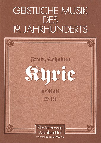 Kyrie d-Moll D49&nbsp;&nbsp;für Soli, gem Chor und Orchester&nbsp;&nbsp;Klavierauszug (la)