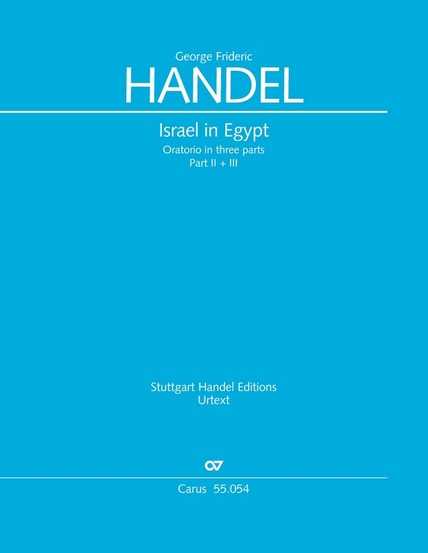 Israel in Ägypten HWV54 (Version 1739)&nbsp;&nbsp;für Soli, gem Chor und Orchester&nbsp;&nbsp;Partitur Teil 2 und 3 (en/dt)