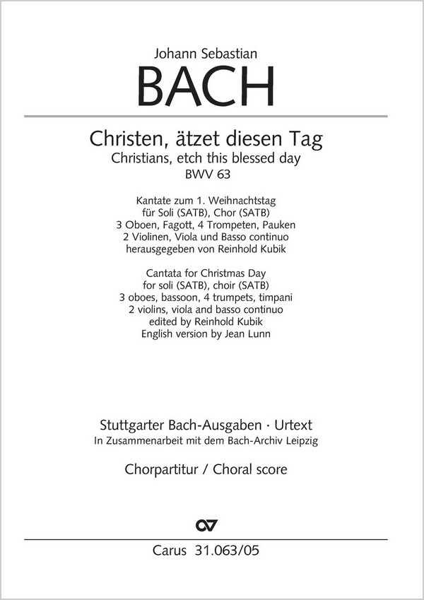 Christen, ätzet diesen Tag&nbsp;&nbsp;Kantate Nr.63 BWV63&nbsp;&nbsp;Chorpartitur