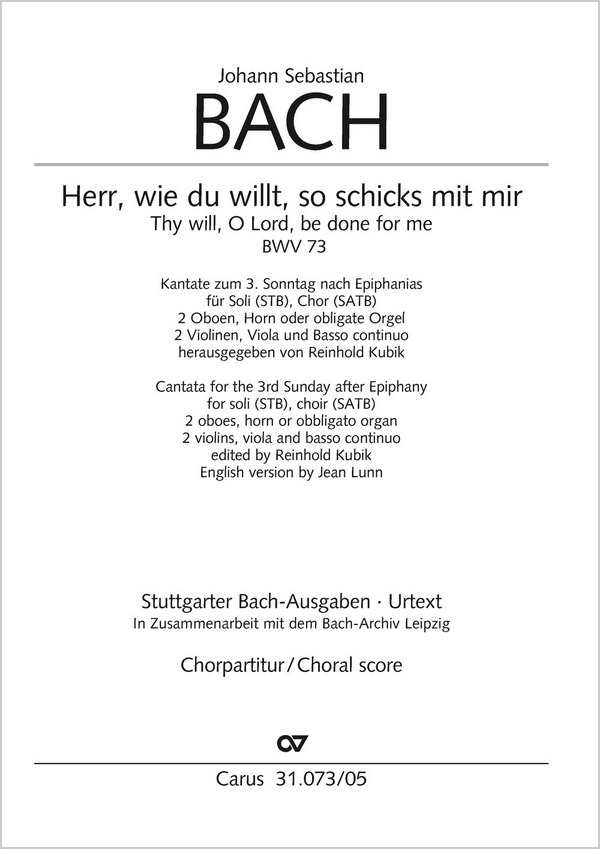 Herr, wie du willt, so schicks mit mir&nbsp;&nbsp;Soli STB, Coro SATB, Cor, 2 Ob, Str, Org&nbsp;&nbsp;CH CP