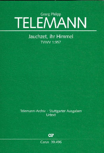 Jauchzet ihr Himmel TMV1,957 Kantate&nbsp;&nbsp;für Soli (SA), Chor (SAB oder SA),&nbsp;&nbsp;2 Violinen und Bc,  Partitur