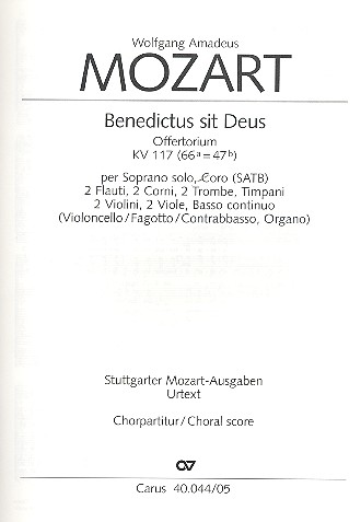Benedictus sit Deus Pater KV177 (66a=47b)&nbsp;&nbsp;Sopran, gem Chor, Orgel und Orchester&nbsp;&nbsp;Chorpartitur