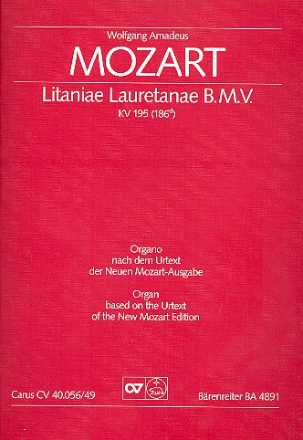 Litaniae Lauretanae B.M.V. D-Dur KV195&nbsp;&nbsp;für Soli, gem Chor und Orchester&nbsp;&nbsp;Orgel