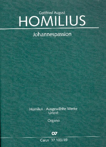Johannespassion  für Soli, gem Chor und Orchester  Orgel