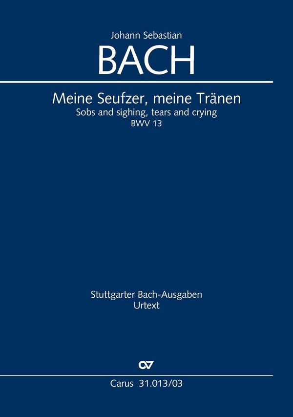 Meine Seufzer meine Tränen&nbsp;&nbsp;Kantate Nr.13 BWV13&nbsp;&nbsp;Klavierauszug (dt/en)