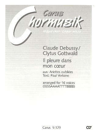 Il pleure dans mon coeur für  16 Stimmen a cappella  Partitur (frz)