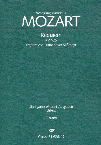 Requiem KV626 (ergänzt von Süssmayr)&nbsp;&nbsp;für Soli, gem Chor und Orchester&nbsp;&nbsp;Orgel