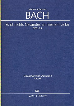 Es ist nichts Gesundes an meinem Leibe&nbsp;&nbsp;Kantate Nr.25 BWV25&nbsp;&nbsp;Studienpartitur (dt/en)