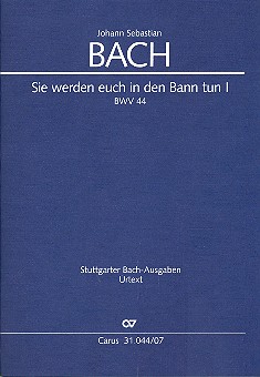 Sie werden euch in den Bann tun 1&nbsp;&nbsp;Kantate Nr.44 BWV44 (BCA78)&nbsp;&nbsp;Studienpartitur (dt/en)