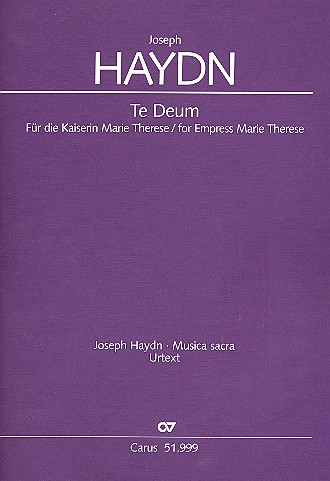 Te Deum für die Kaiserin Marie Therese&nbsp;&nbsp;Hob.XXIIIc:2 für gem Chor und Orchester&nbsp;&nbsp;Partitur