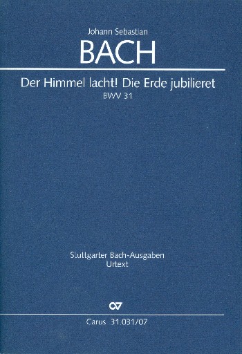 Der Himmel lacht! Die Erde jubilieret&nbsp;&nbsp;für Soli STB, gem Chor (SSATB), Streicher, Bläser und Bc&nbsp;&nbsp;Studienpartitur