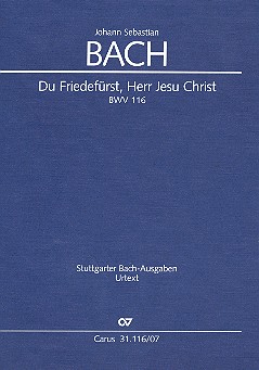 Du Friedefürst, Herr Jesu Christ&nbsp;&nbsp;Kantate Nr.116 BWV116&nbsp;&nbsp;Studienpartitur (dt/en)