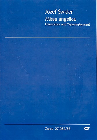 Missa angelica für Frauenchor und&nbsp;&nbsp;Tasteninstrument&nbsp;&nbsp;Partitur