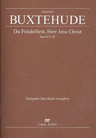 Du Friedefürst Herr Jesu Christ BuxWV20&nbsp;&nbsp;für gem Chor, 2 Violinen, Violone und Bc&nbsp;&nbsp;Partitur