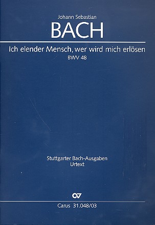 Ich elender Mensch, wer wird mich erlösen&nbsp;&nbsp;Kantate Nr.48 BWV48&nbsp;&nbsp;Klavierauszug (dt/en)