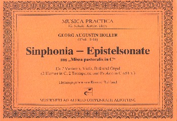 Sinphonia-Epistelsonate uas Missa pastoralis in C  für 2 Violinen, Viola, Bass und Orgel (Bläser und Pauken ad lib)  Partitur