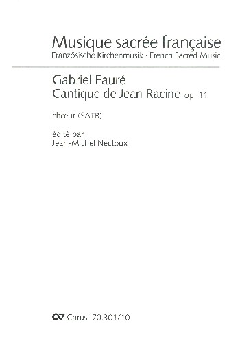 Cantique de Jean Racine op.11&nbsp;&nbsp;für gem Chor und Orgel&nbsp;&nbsp;