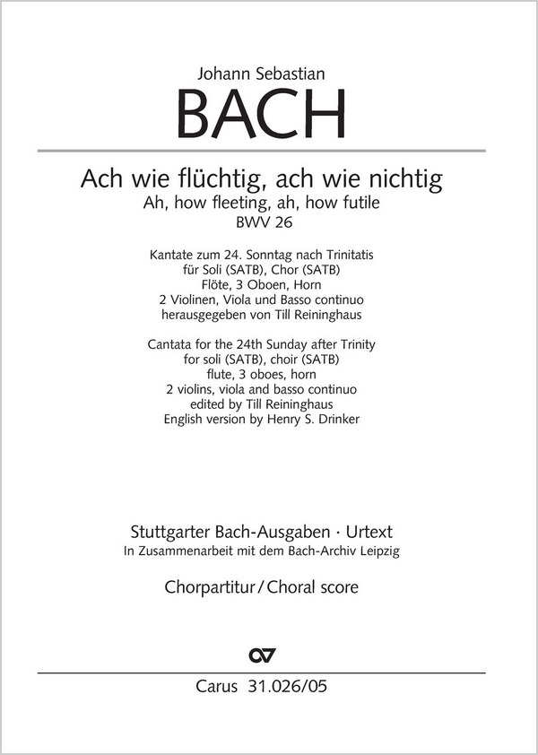 Ach wie flüchtig ach wie nichtig&nbsp;&nbsp;Kantate Nr.26 BWV26&nbsp;&nbsp;Chorpartitur